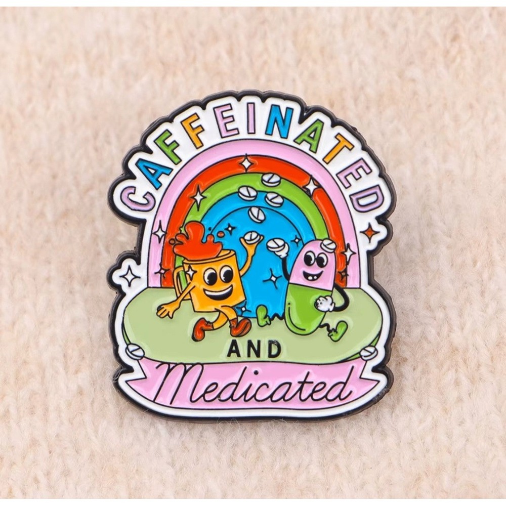 Caffeinated and Medicated Enamel Pin Rainbow Coffee Pill Funny Lapel Pin